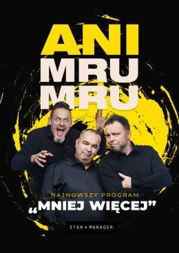 Nowy Targ Wydarzenie Kabaret Kabaret Ani Mru Mru - Mniej więcej